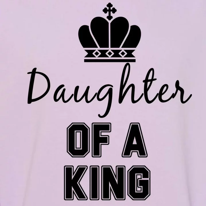 Daughter Of A King Family Matching Garment-Dyed Sweatshirt