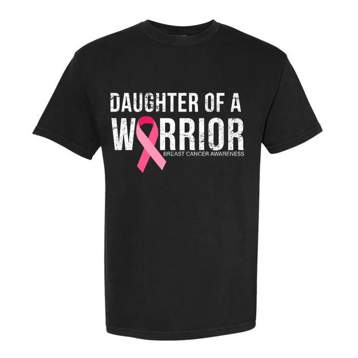 Daughter Of A Warrior Breast Cancer Awareness Garment-Dyed Heavyweight T-Shirt