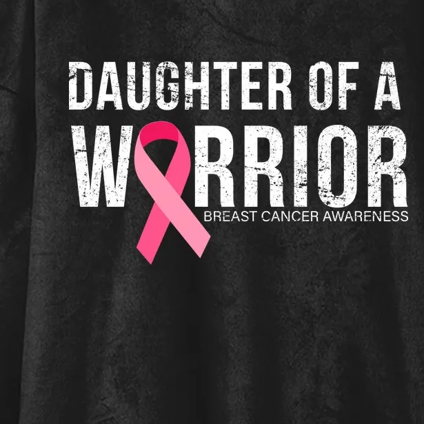 Daughter Of A Warrior Breast Cancer Awareness Hooded Wearable Blanket