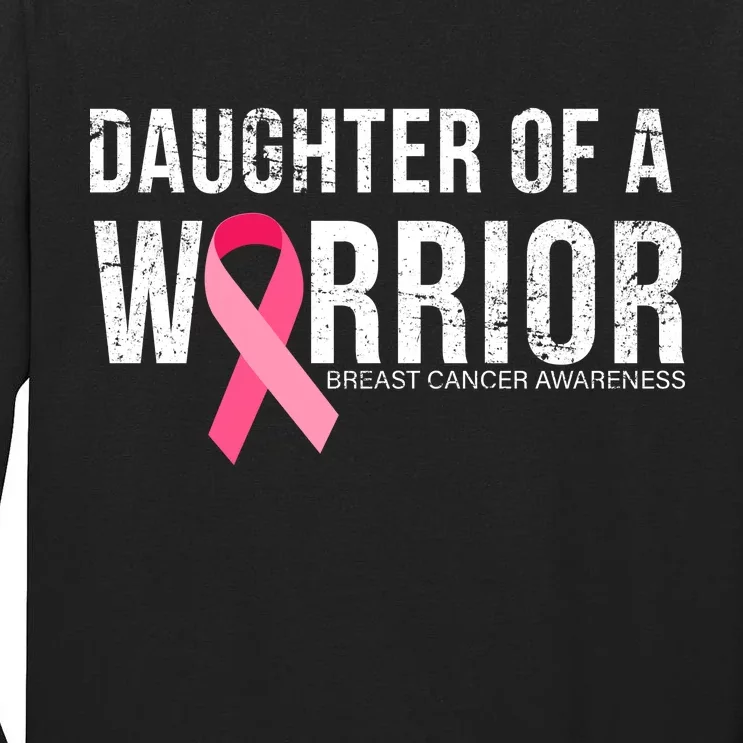 Daughter Of A Warrior Breast Cancer Awareness Tall Long Sleeve T-Shirt