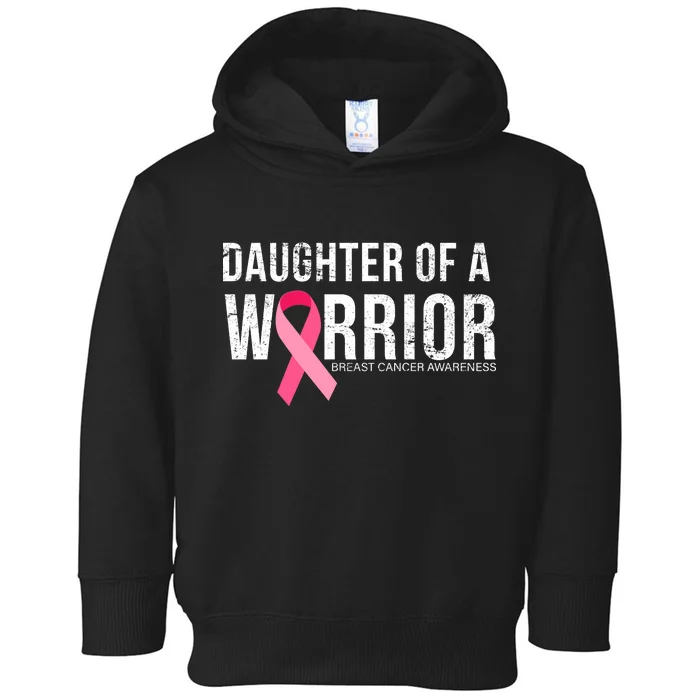 Daughter Of A Warrior Breast Cancer Awareness Toddler Hoodie