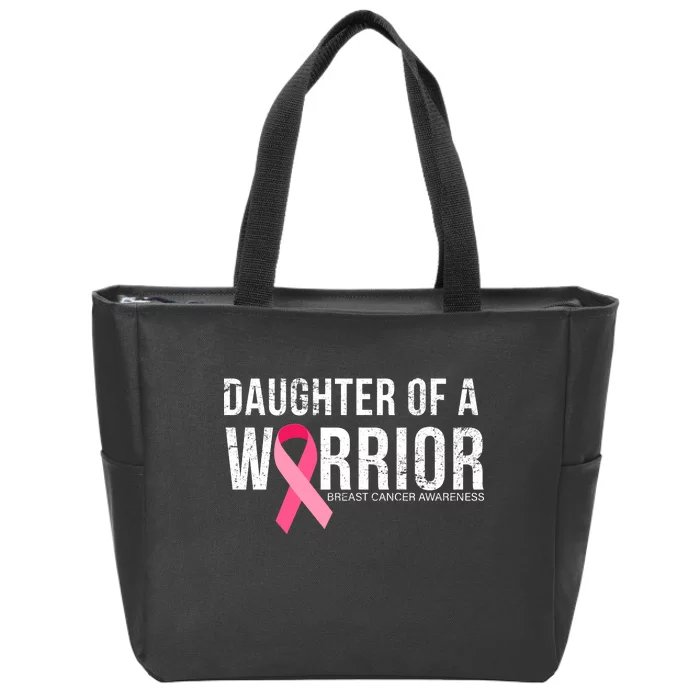 Daughter Of A Warrior Breast Cancer Awareness Zip Tote Bag