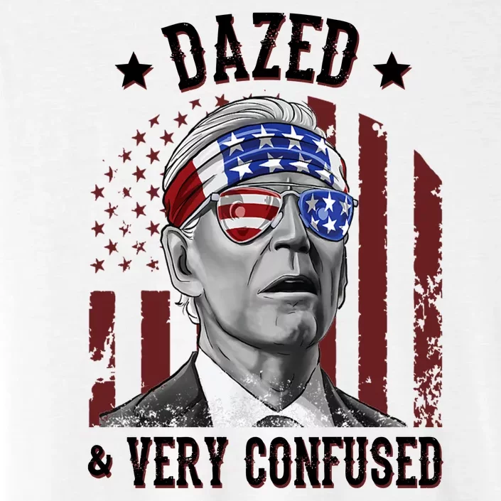 Dazed And Very Confused Biden Funny 4th Of July ChromaSoft Performance T-Shirt