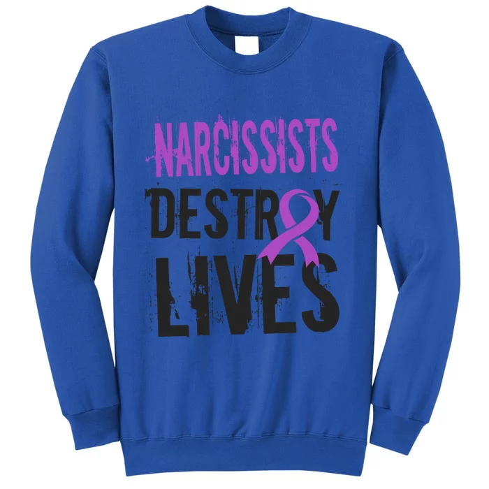 Domestic Abuse Violence Awareness Narcissism Narcissistic Gift Tall Sweatshirt