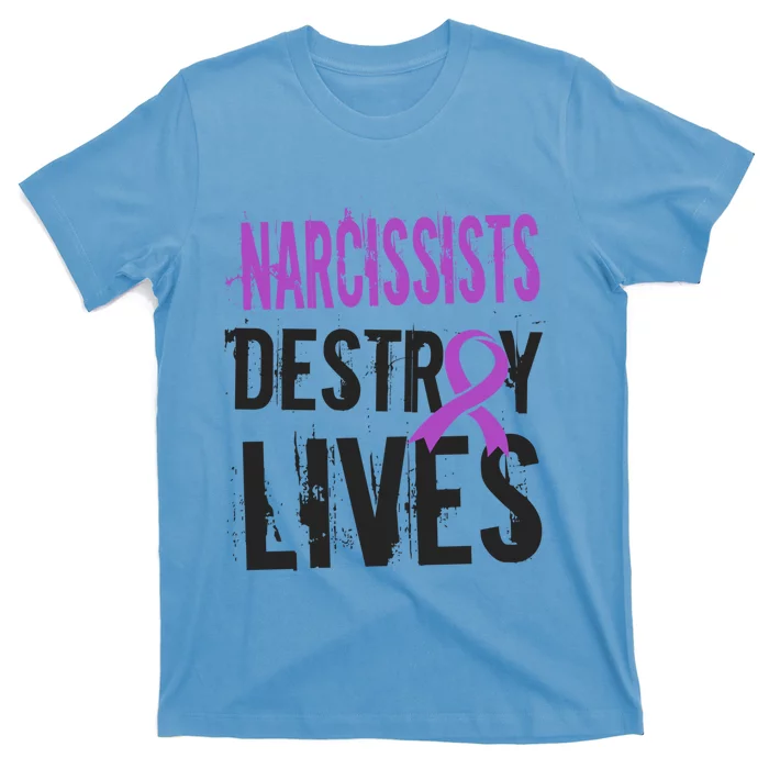 Domestic Abuse Violence Awareness Narcissism Narcissistic Gift T-Shirt