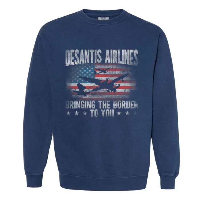 Desantis Airlines Vintage Shirt Bringing The Border To You Garment-Dyed Sweatshirt