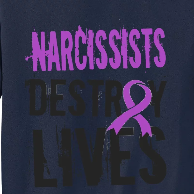 Domestic Abuse Violence Awareness Narcissism Narcissistic Tall Sweatshirt