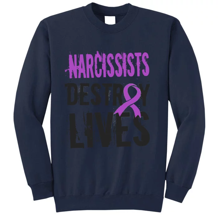 Domestic Abuse Violence Awareness Narcissism Narcissistic Tall Sweatshirt