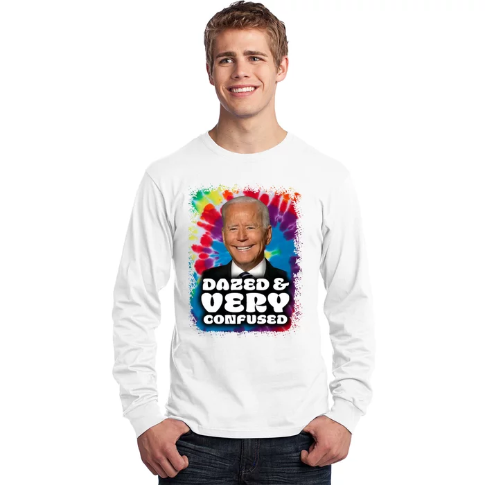 Dazed And Very Confused Joe Biden Hippie Long Sleeve Shirt