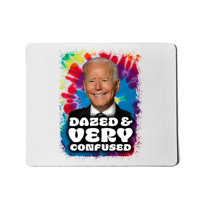 Dazed And Very Confused Joe Biden Hippie Mousepad