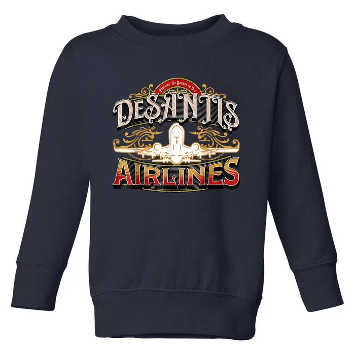 Desantis Airlines Vintage Bringing The Border To You Toddler Sweatshirt