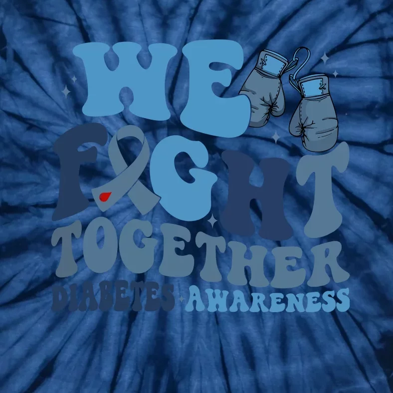 Diabetes Awareness We Fight Together Tie-Dye T-Shirt