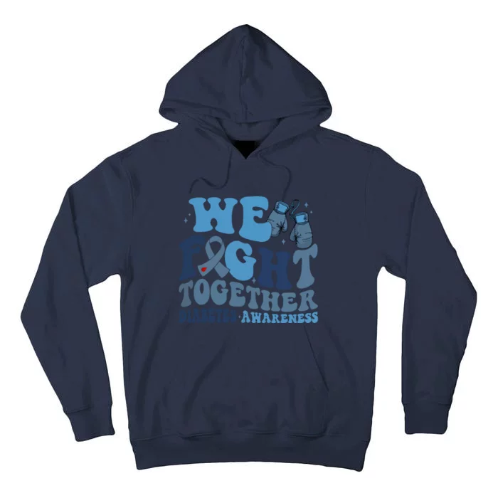 Diabetes Awareness We Fight Together Tall Hoodie