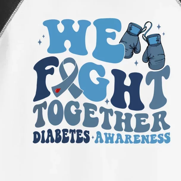 Diabetes Awareness We Fight Together Toddler Fine Jersey T-Shirt