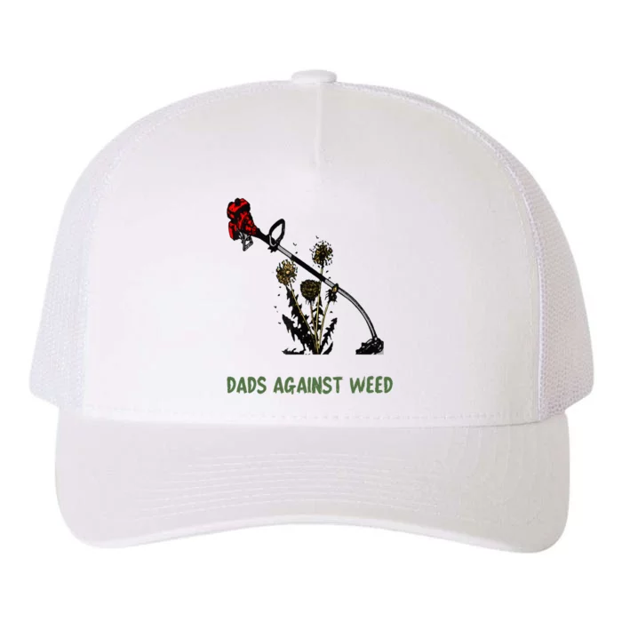 Dads Against Weed Funny Gardening Lawn Mowing Fathers Yupoong Adult 5-Panel Trucker Hat