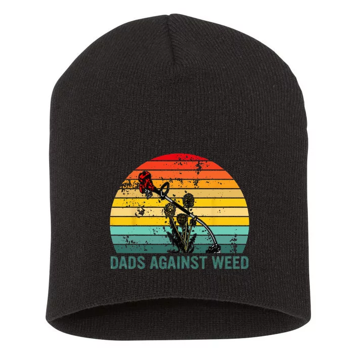 Dads Against Weed Funny Gardening Lawn Mowing Fathers Short Acrylic Beanie