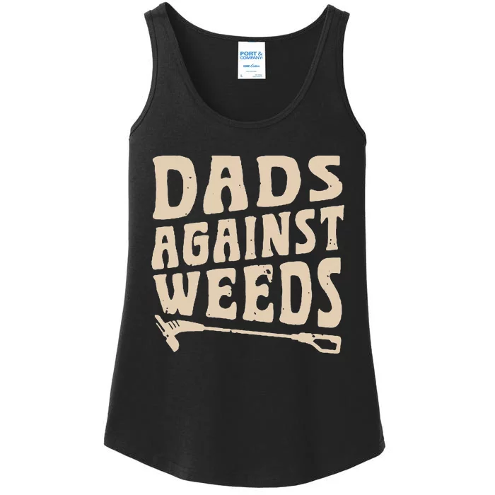 Dads Against Weeds Weed Cutter Weed Whacker Dad Ladies Essential Tank