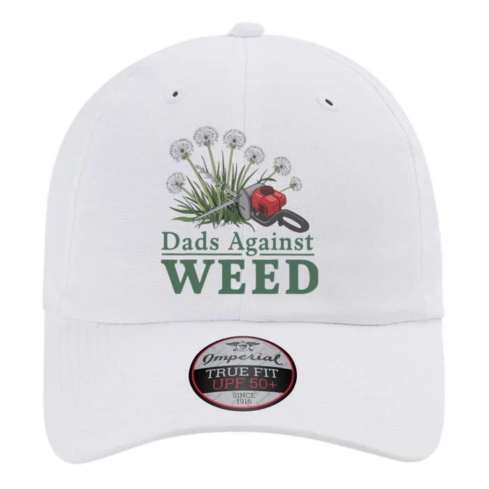 Dads Against Weed Funny Gardening Lawn Mowing Fathers The Original Performance Cap