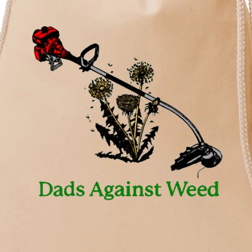 Dads Against Weed Funny Gardening Lawn Mowing Fathers Drawstring Bag