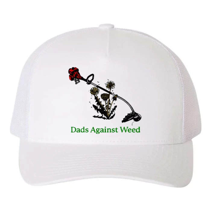 Dads Against Weed Funny Gardening Lawn Mowing Fathers Yupoong Adult 5-Panel Trucker Hat