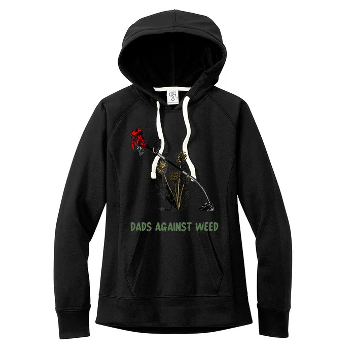 Dads Against Weed Funny Gardening Lawn Mowing Fathers Women's Fleece Hoodie