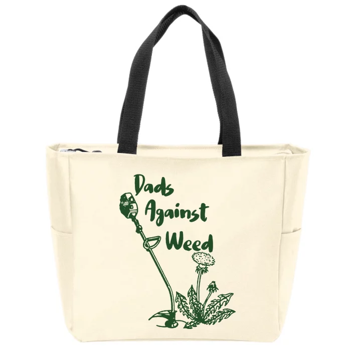 Dads Against Weed Funny Gardening Lawn Mowing Fathers Zip Tote Bag