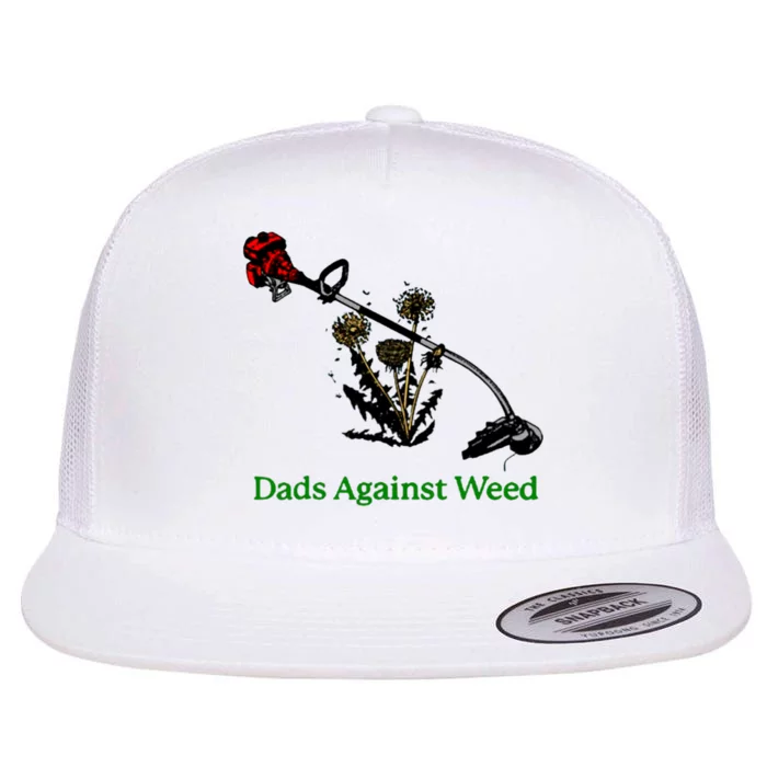 Dads Against Weed Funny Gardening Lawn Mowing Fathers Flat Bill Trucker Hat