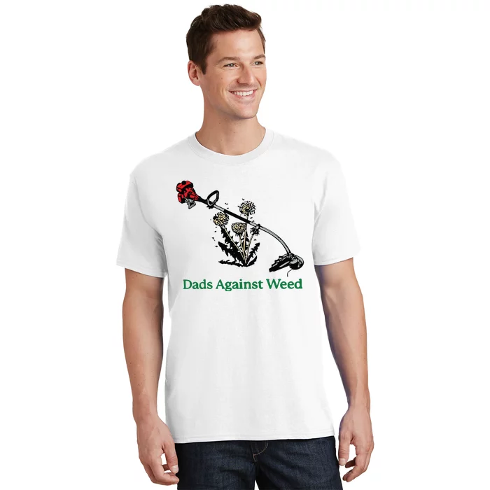 Dads Against Weed Funny T-Shirt