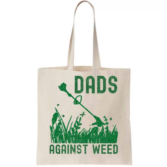 Dads Against Weed Lawn Mowing Tote Bag