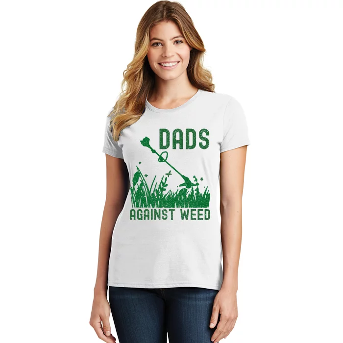 Dads Against Weed Lawn Mowing Women's T-Shirt