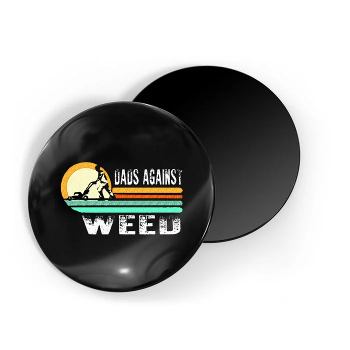 Dads Against Weed Funny Gardening Lawn Mowing Lawn Mower Men Magnet