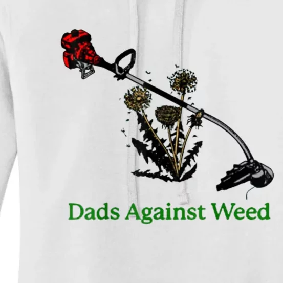 Dads Against Weed Funny Gardening Lawn Mowing Fathers Women's Pullover Hoodie