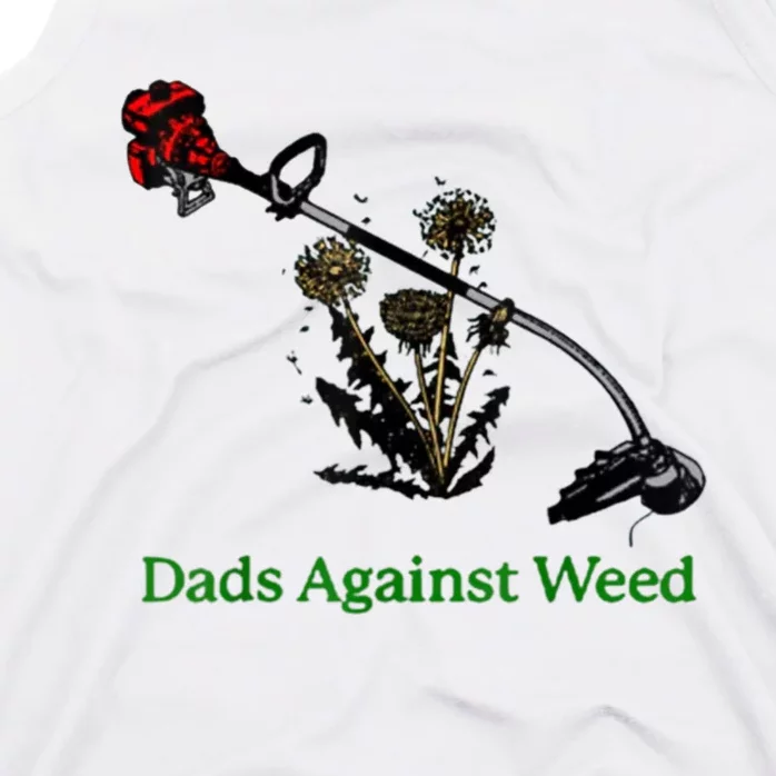 Dads Against Weed Funny Gardening Lawn Mowing Fathers Tank Top