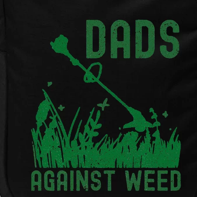 Dads Against Weed Lawn Mowing Impact Tech Backpack