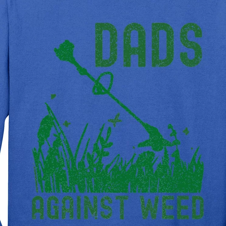 Dads Against Weed Lawn Mowing Long Sleeve Shirt