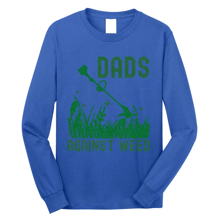 Dads Against Weed Lawn Mowing Long Sleeve Shirt