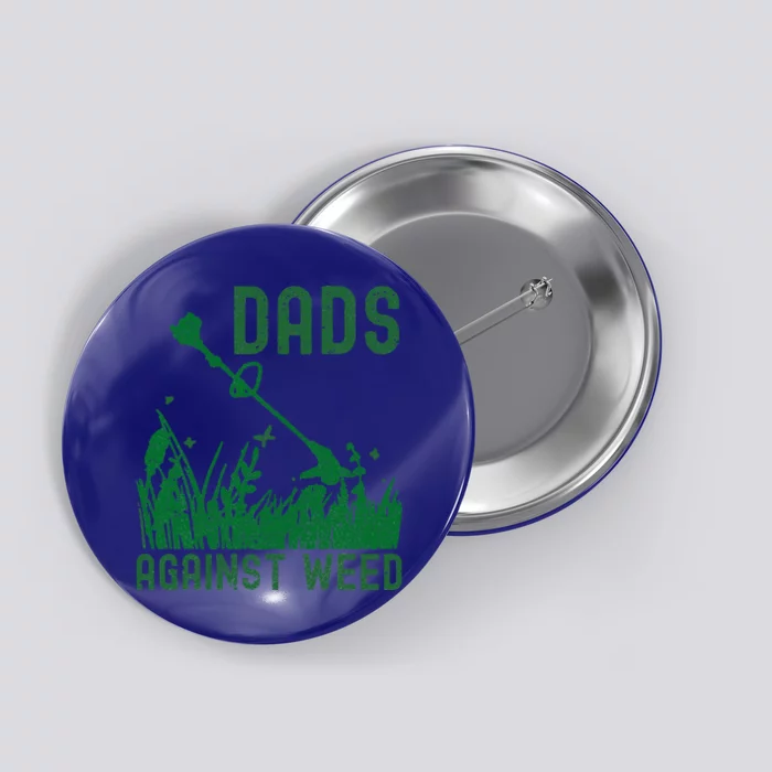 Dads Against Weed Lawn Mowing Button