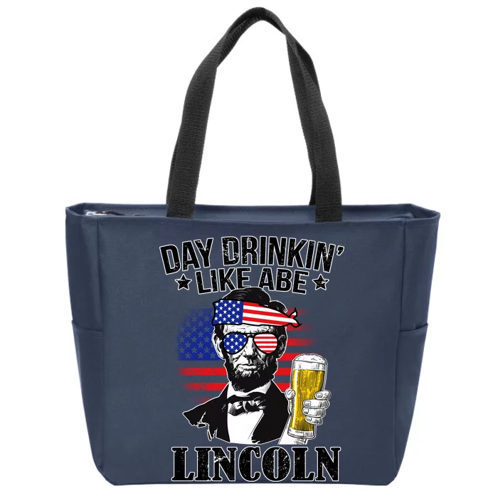 Day Drinkin' Like Abe Lincoln Zip Tote Bag