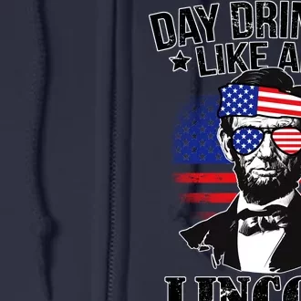 Day Drinkin' Like Abe Lincoln Full Zip Hoodie