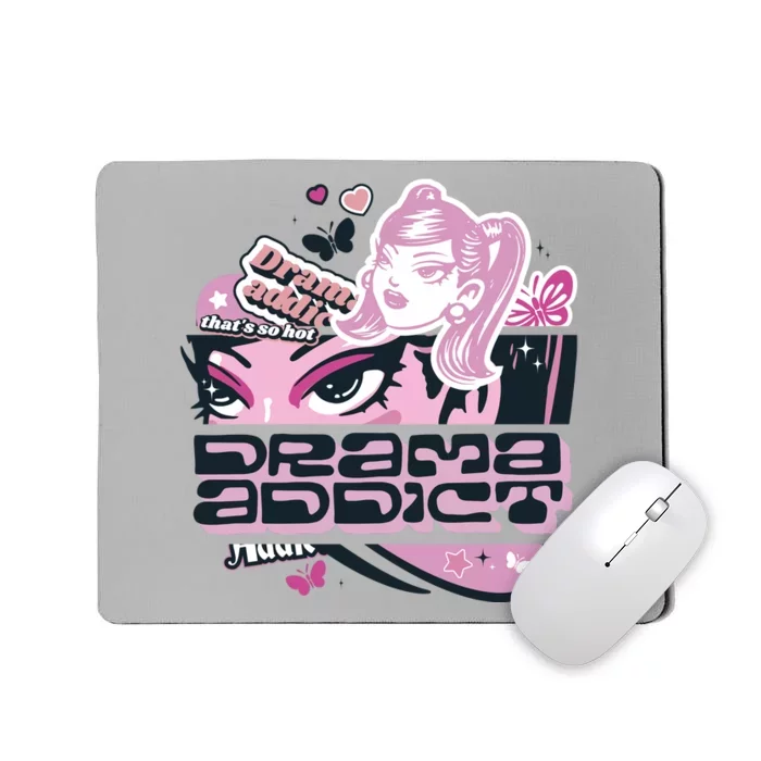 Drama Addict Y2K Diva Mousepad