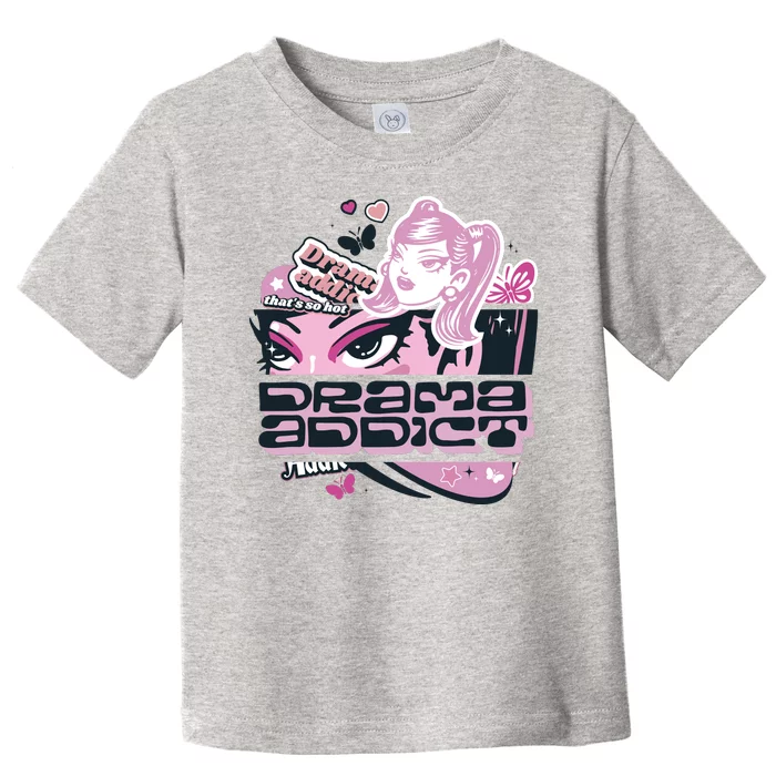 Drama Addict Y2K Diva Toddler T-Shirt