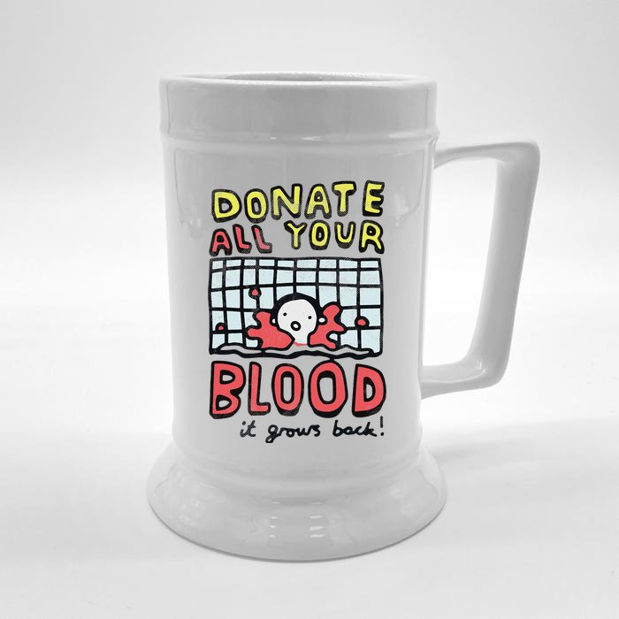 Donate All Your Blood It Grows Back Front & Back Beer Stein