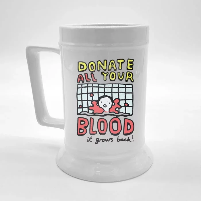 Donate All Your Blood It Grows Back Front & Back Beer Stein