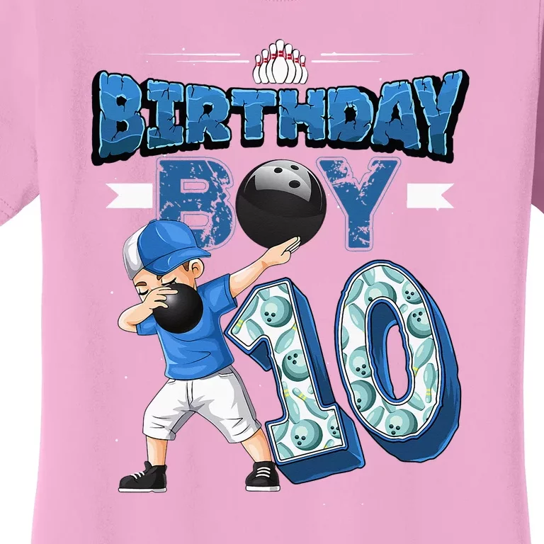 Dabbing Boy 10 Year Old Bowling Player 10th Birthday Party Women's T-Shirt