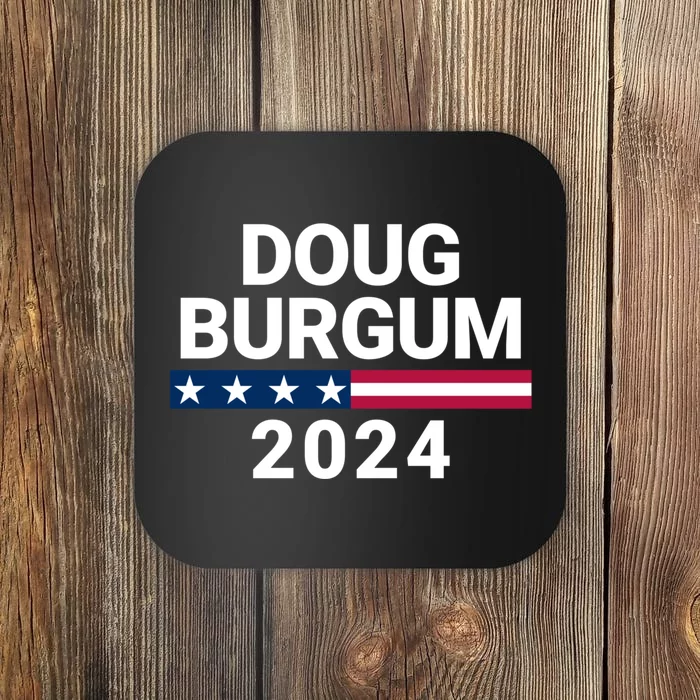 Doug Burgum 2024 Doug Burgum For Presidential Election Coaster