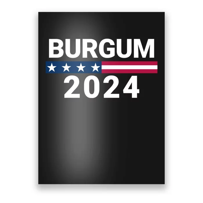 Doug Burgum 2024 Doug Burgum For Presidential Election Poster