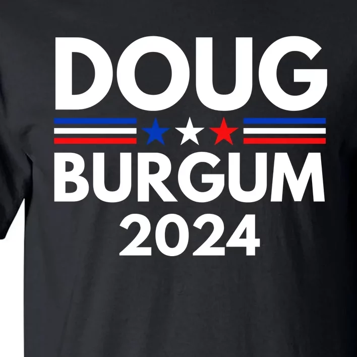 Doug Burgum 2024 Doug Burgum For Presidential Election 2024 Tall T-Shirt