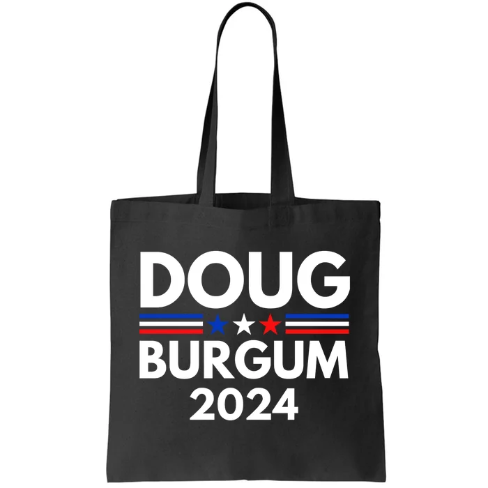 Doug Burgum 2024 Doug Burgum For Presidential Election 2024 Tote Bag