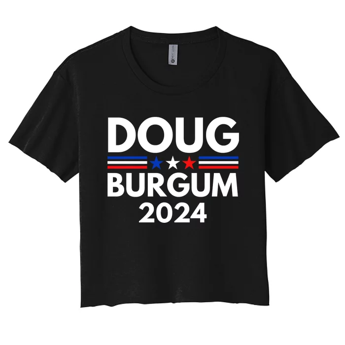 Doug Burgum 2024 Doug Burgum For Presidential Election 2024 Women's Crop Top Tee