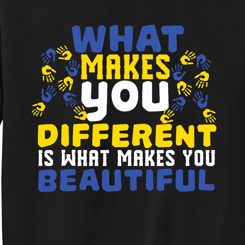 Different Beautiful 21 World Down Syndrome Awareness Day Tall Sweatshirt